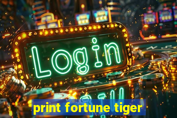 print fortune tiger